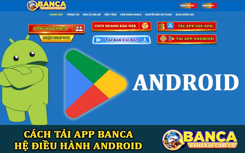 Cách tải app Banca hệ điều hành Android